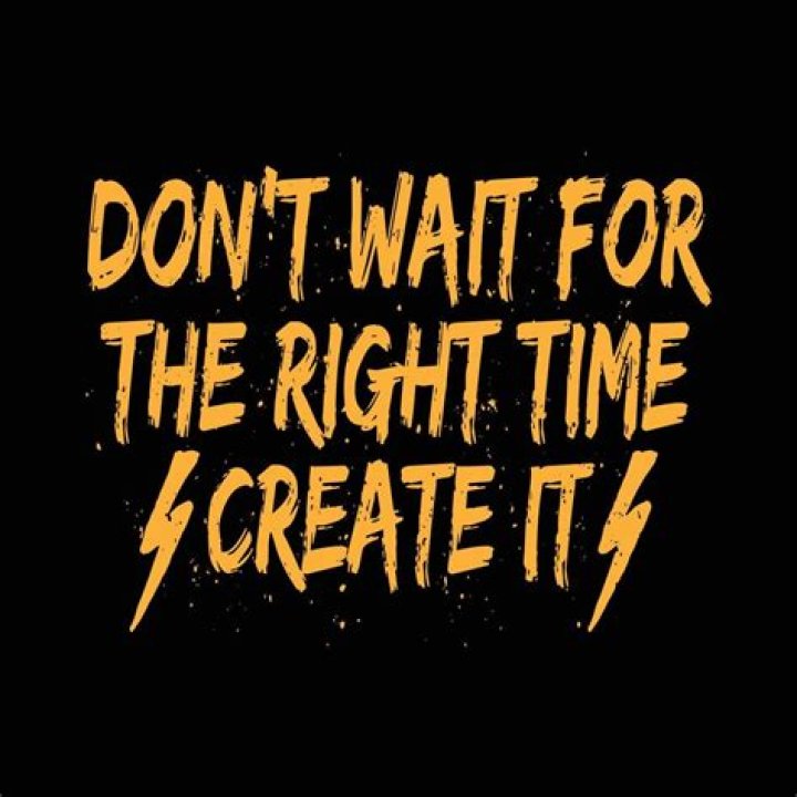 'Not the right time at all'