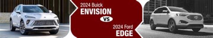 2024 Buick Envision vs Ford Edge Comparison