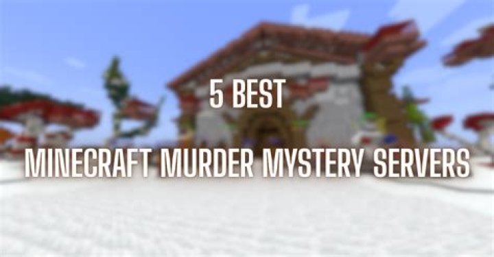 3 best Minecraft Murder Mystery servers