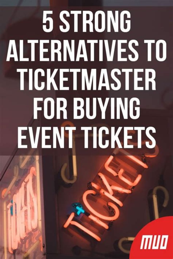 5 Strong Alternatives to Ticketmaster for Buying Event Tickets