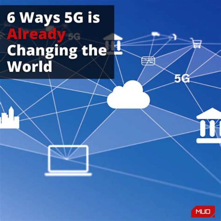 6 Ways 5G is Already Changing the World