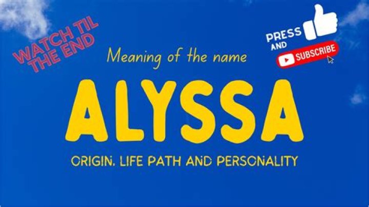 Alyssa Name Meaning Bible: Unveiling The Spiritual Significance