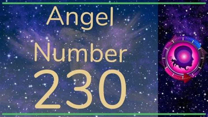 Angel Number 230 Meaning And Significance