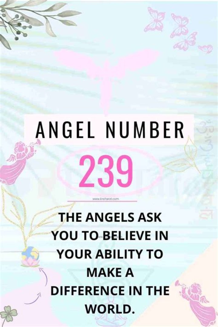 Angel Number 239 Meaning And Significance