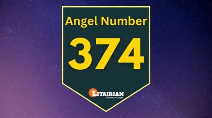 Angel Number 374 Meaning And Significance