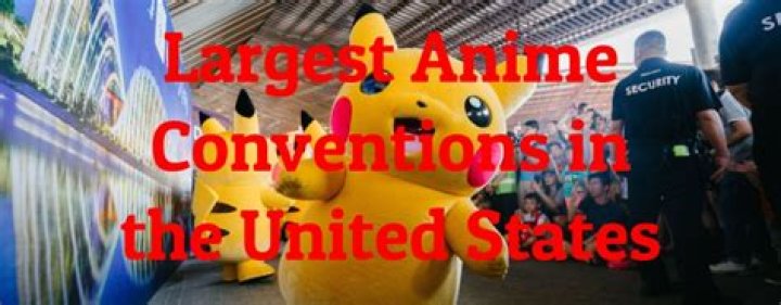 Anime conventions in the United States