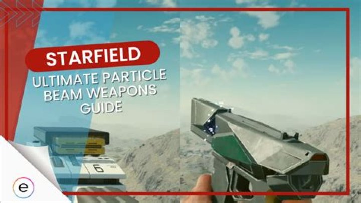 Best Particle Beam Weapons in Starfield & How to Get Them