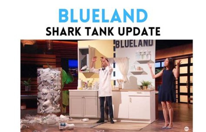Blueland Shark Tank Net Worth 2024