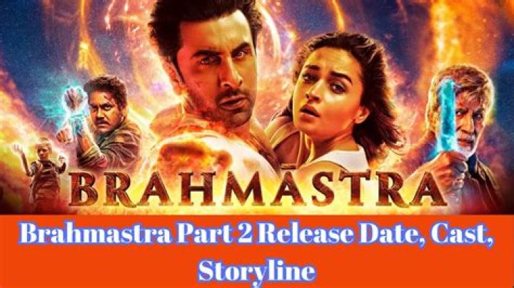 Brahmastra Part 2 Release Date And Cast: Everything You Need To Know