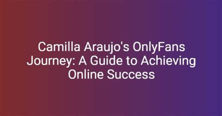 Camilla Araujo OnlyFans Content: A Deep Dive Into Her Creative Journey