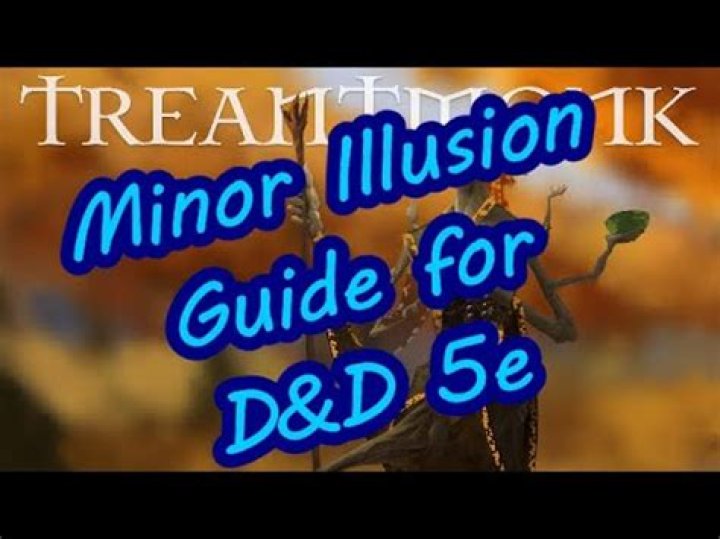 D&D 5E - Minor Illusion question