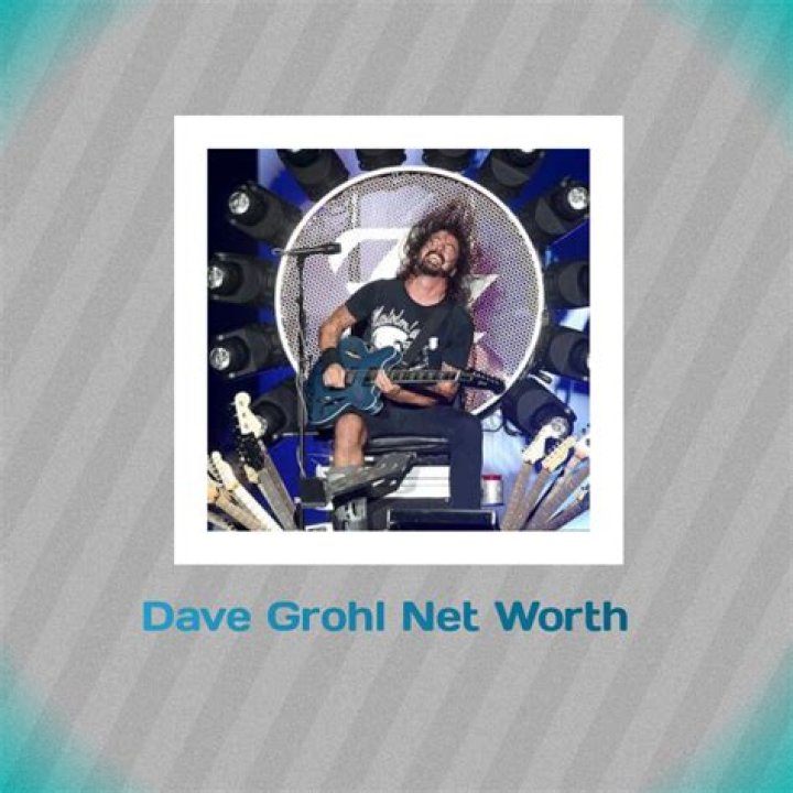 Dave Grohl Net Worth 2024