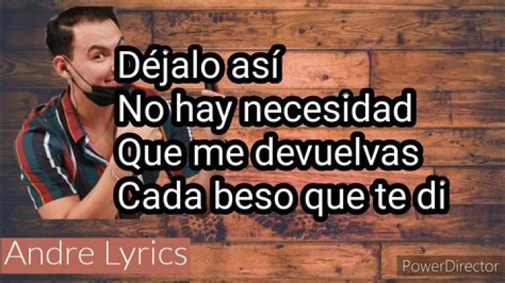 Déjalo Así Letras - Déjalo Así Traducciones
