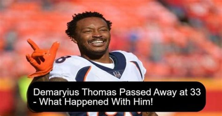 Demaryius Thomas Obituary, Demaryius Thomas Has Sadly Passed Away