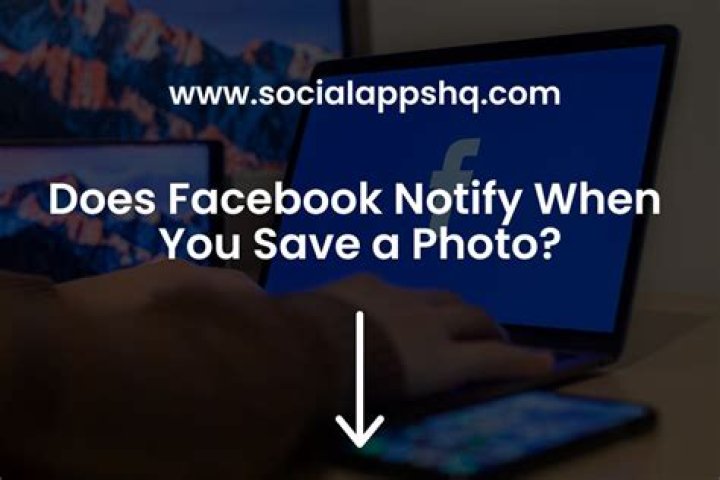 Does Facebook Show When You Save A Photo?
