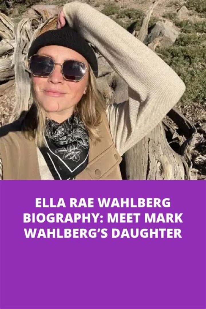 Ella Rae Wahlberg Biography