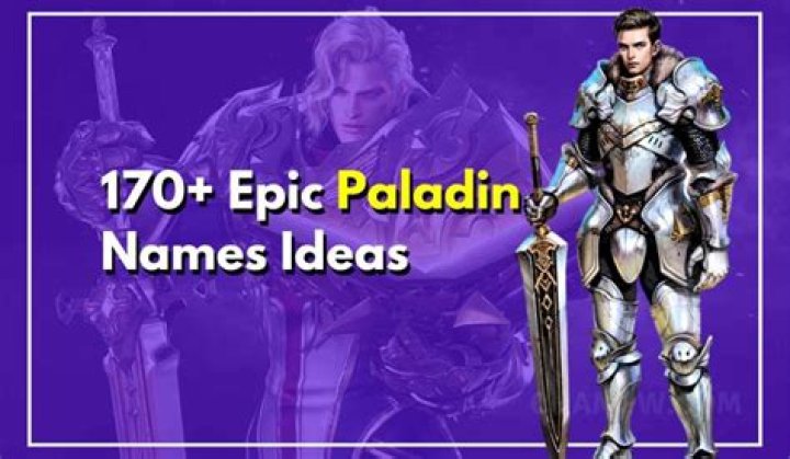 Epic Paladin Names: Unleashing Your Inner Hero