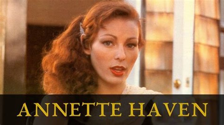 Exploring The Life And Career Of Annette Haven: A Retrospective