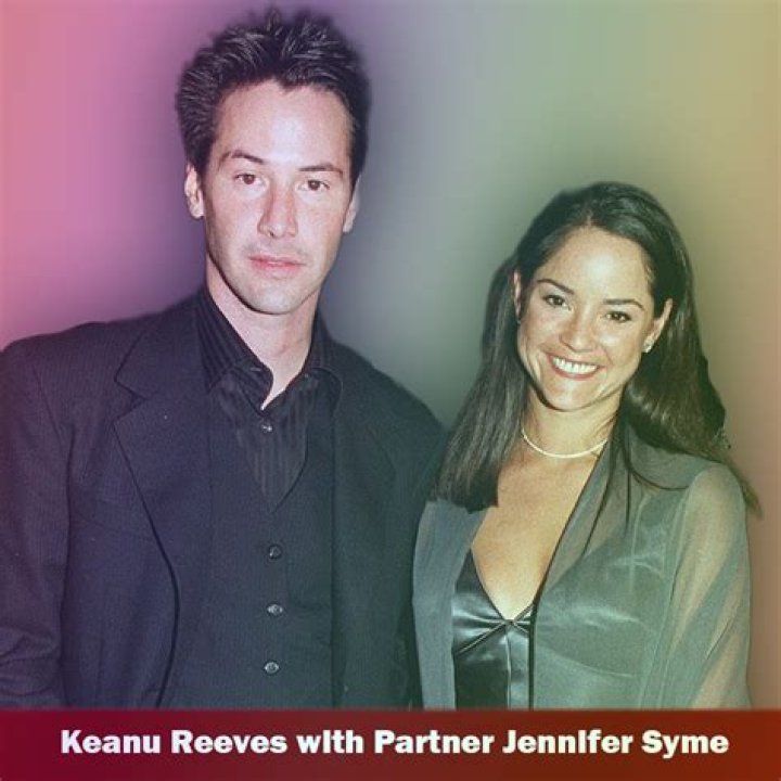 Exploring The Relationship Between Keanu Reeves And Jennifer Syme