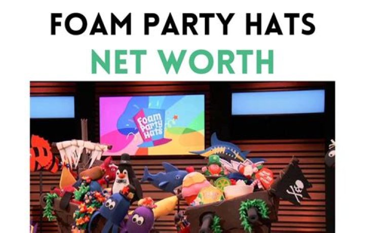 Foam Party Hats Net Worth 2024
