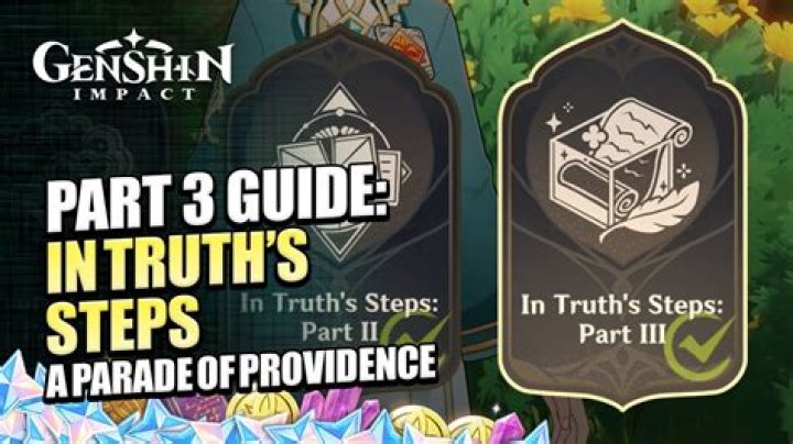 Genshin Impact In Truth's Steps guide