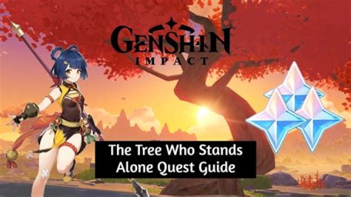 Genshin Impact: The Tree Who Stands Alone Quest Guide