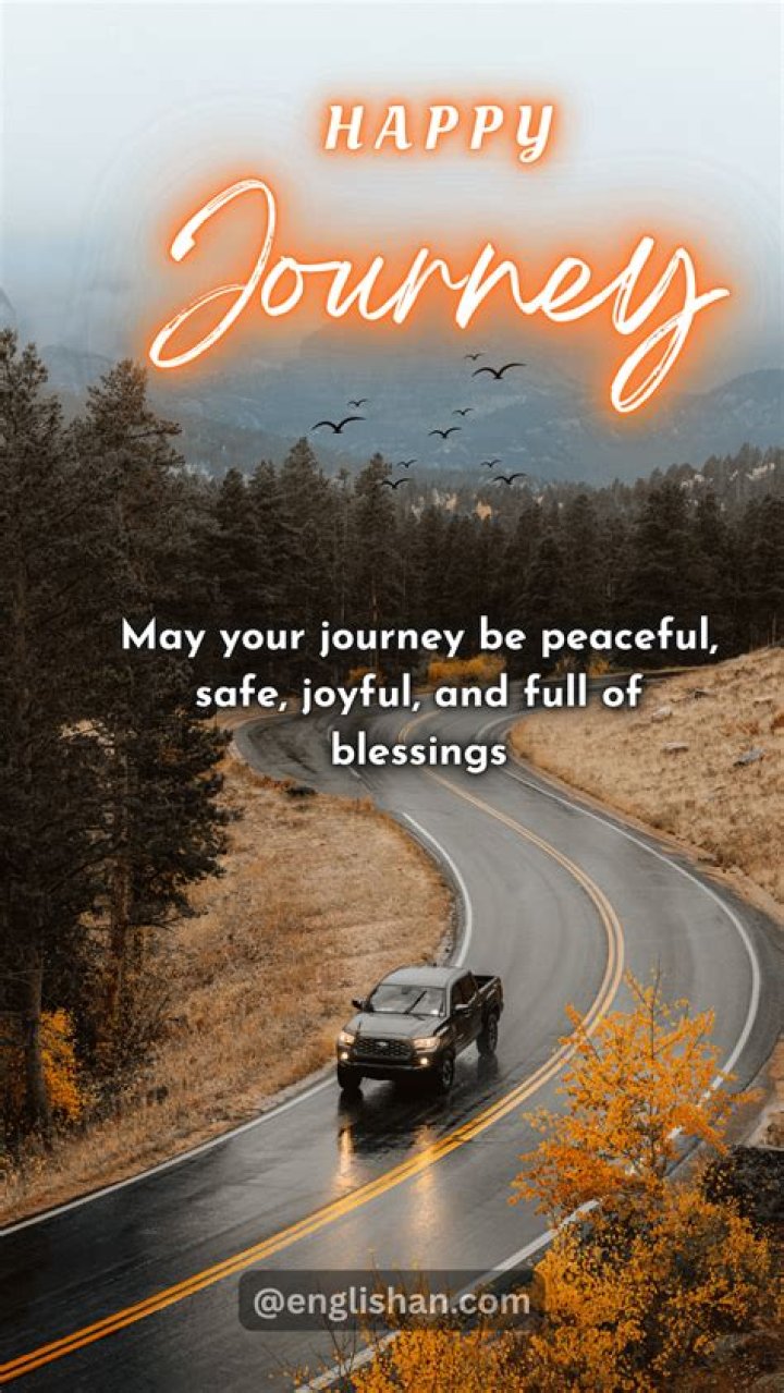 Happy Journey Wishes For Friends: Send Your Best Wishes For Their Adventures