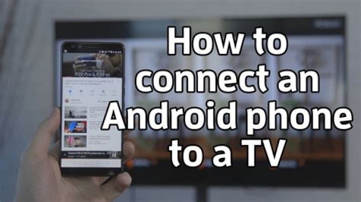 How to Connect an Android Phone to a TV: 7 Methods That Work