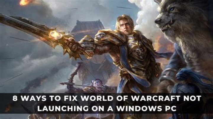 How to Fix World of Warcraft Not Launching in Windows 11 or 10