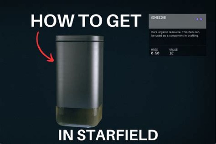 How to get adhesive in Starfield