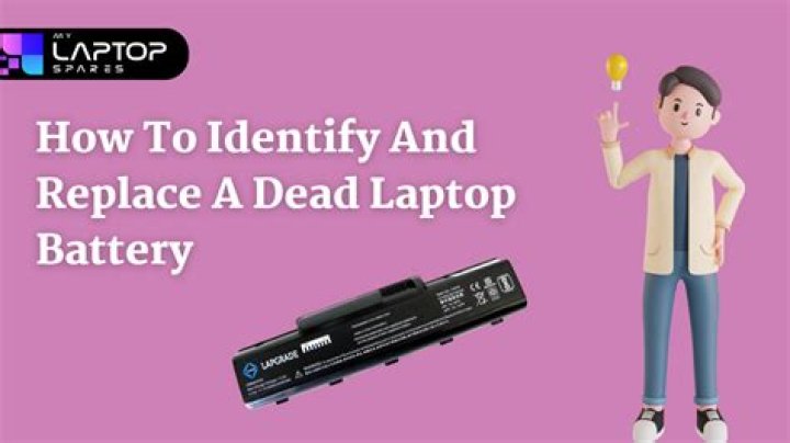 How to Identify and Replace a Dead Laptop Battery