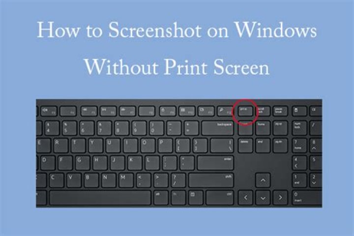 How to Screenshot on Windows Without Print Screen: 4 Methods