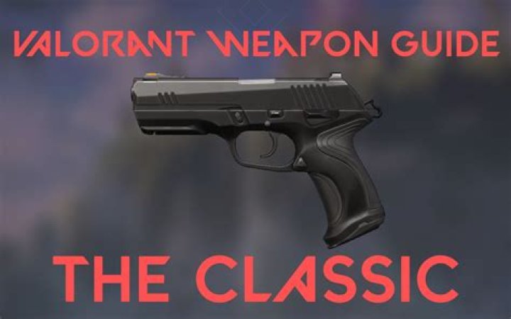 How to use the Classic: Valorant weapon guide