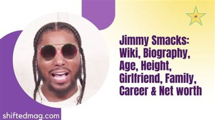 Jimmy Smacks Net Worth 2024