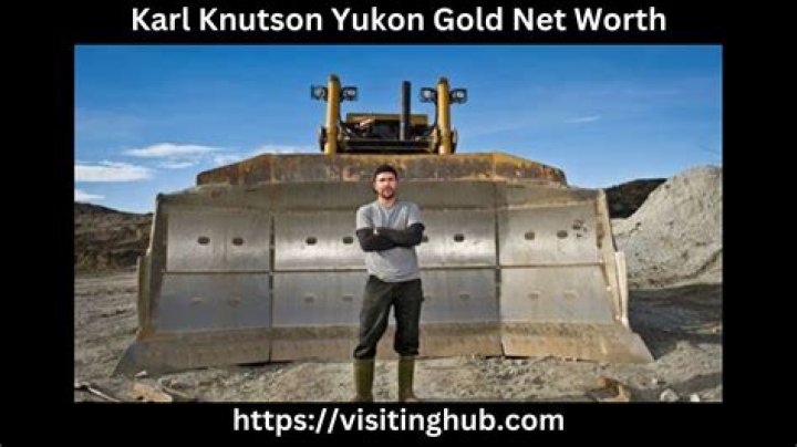 Karl Knutson Yukon Gold Net Worth | Age, Height, Weight, Dating And More
