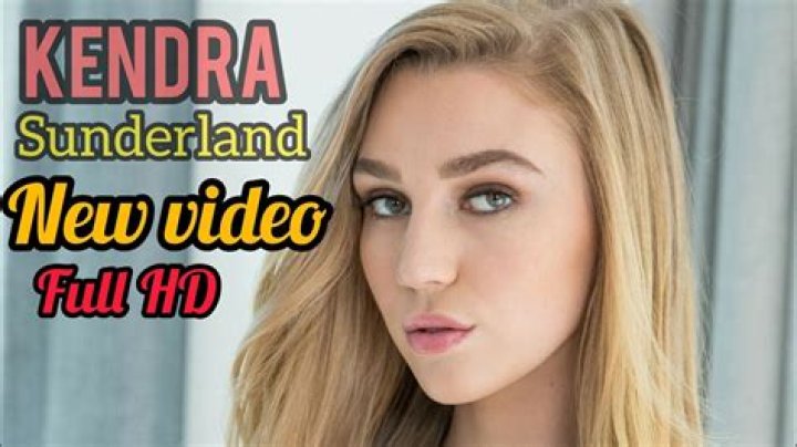Kendra Sunderland: The Journey Of A Rising Star And Her Ex-Love Life