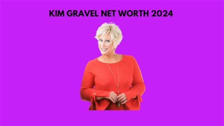 Kim Gravel Net Worth 2024