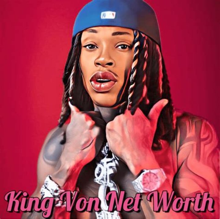 King Von - Bio, Net Worth, Height