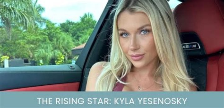 Kyla Yesenosky: The Rising Star Of Social Media