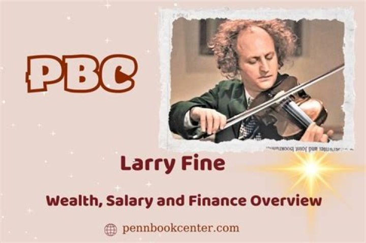 Larry Fine Net Worth 2024