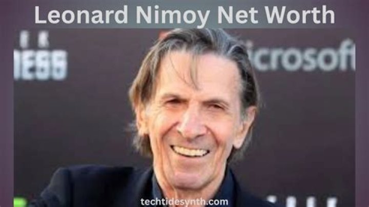 Leonard Nimoy Net Worth 2024