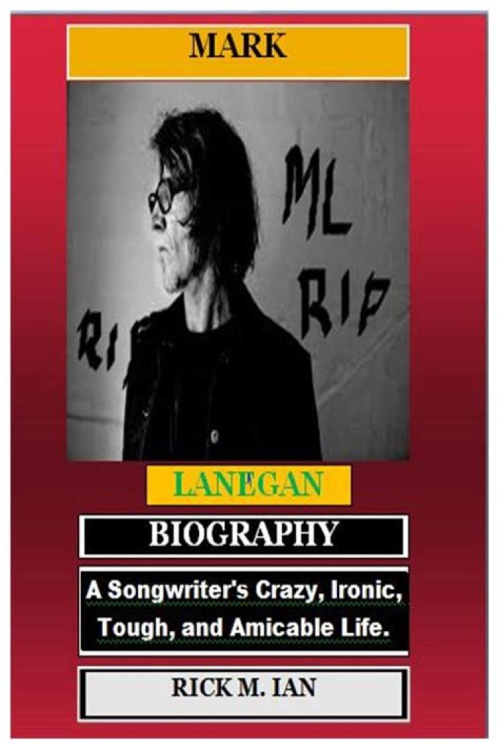 Mark Lanegan Biography: Net Worth, Death, Children, Wife, Teeth, Covid