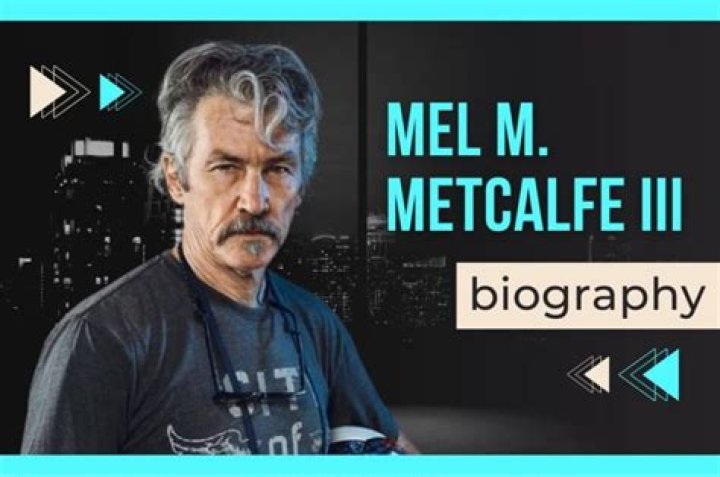 Mel M. Metcalfe III: A Comprehensive Overview Of His Life And Contributions