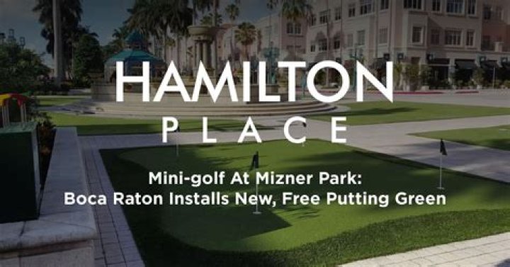 	Mini-golf at Mizner Park: Boca Raton installs new, free putting green	