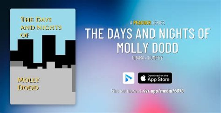 	MOLLY DODD BEGINS HER LAST SEASON	
