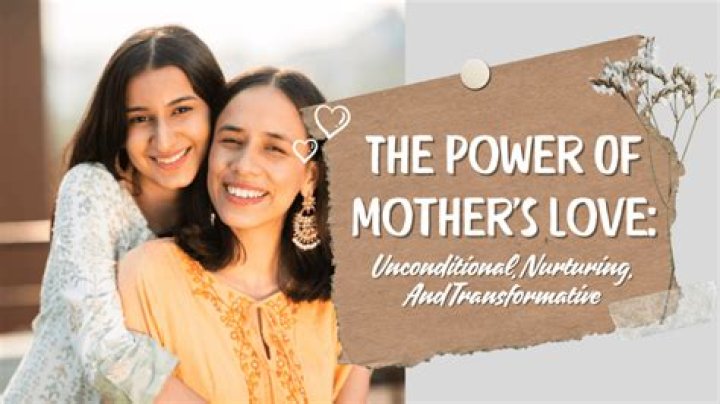 Mother Warmth: The Unconditional Love And Nurturing Power Of A Mother