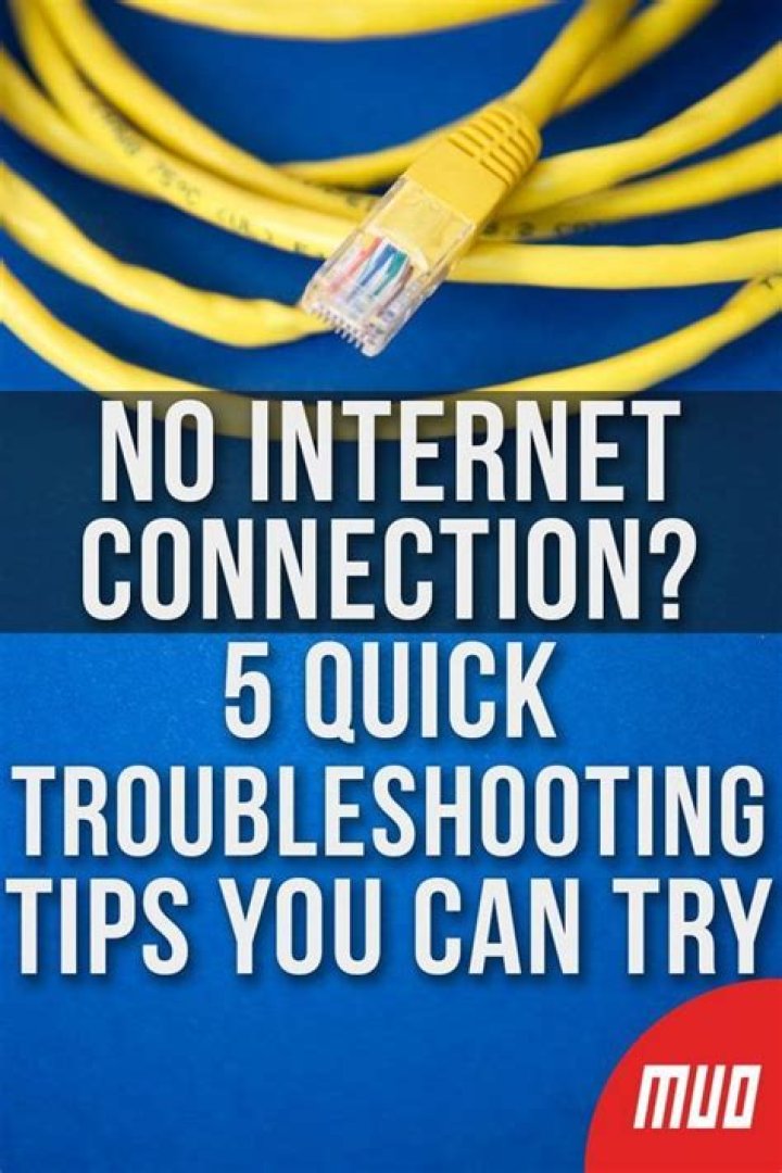 No Internet Connection? 5 Quick Troubleshooting Tips You Can Try