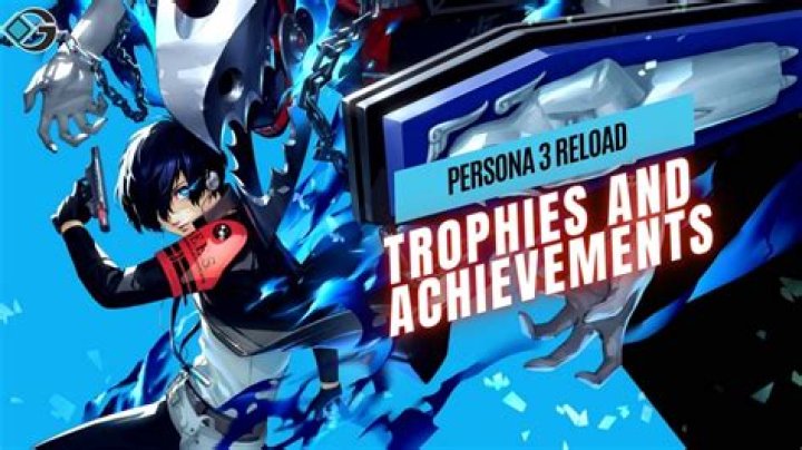 Persona 3 Reload: All Trophies & Achievements