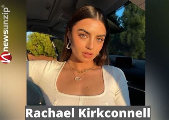 Racahel Kirkconnell: Wiki, Bio, Age, Family, Career, Net Worth