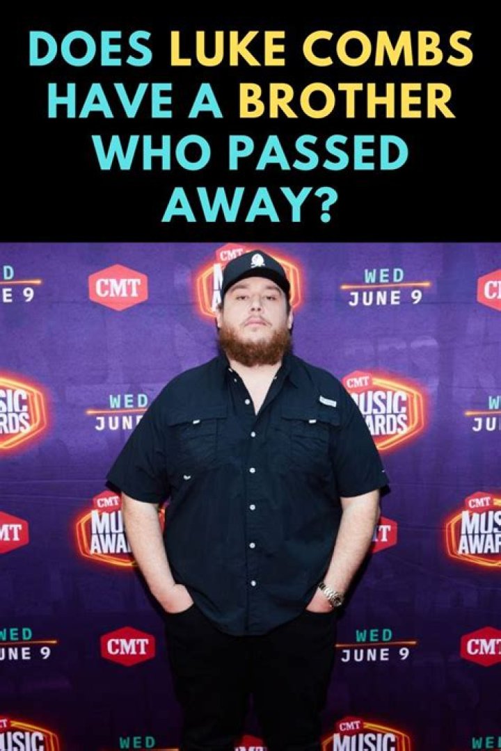 Remembering The Legacy: Luke Combs' Brother Died